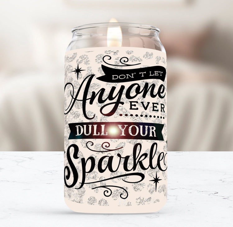 Don't Dull Your Sparkle Soy Candle - Phenixology Bath & Body